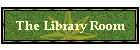 The Library Room