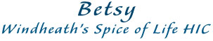 Betsy, Windheath's Spice of Life HIC